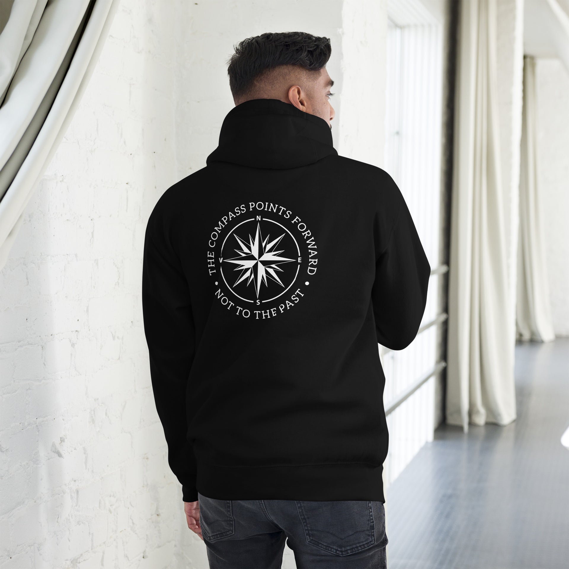 The Compass Points Forward Not The Past Unisex Hoodie